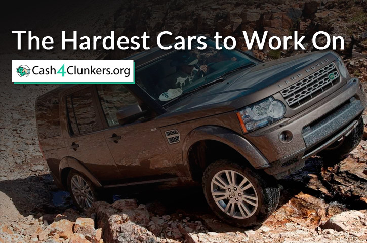 The Hardest Cars to Work On